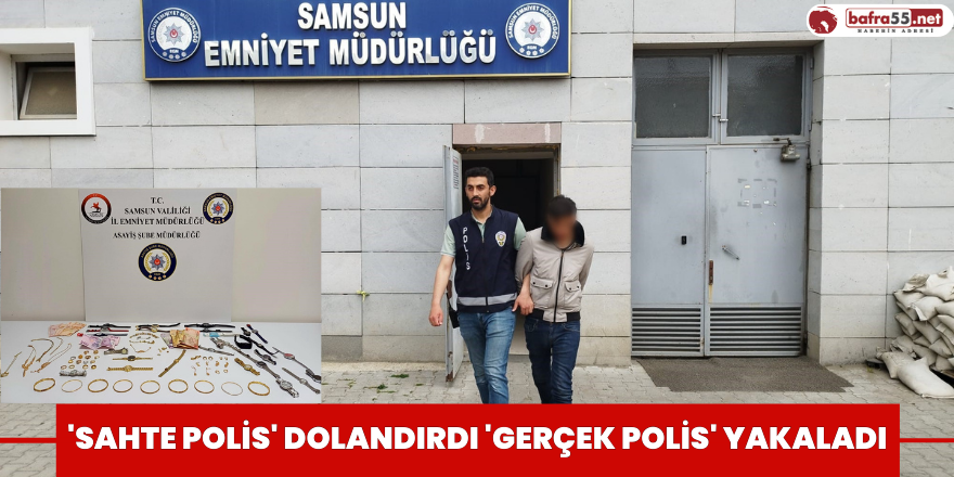 'Sahte polis' dolandırdı 'gerçek polis' yakaladı