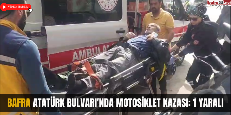 Bafra Atatürk Bulvarı'nda Motosiklet Kazası: 1 Yaralı