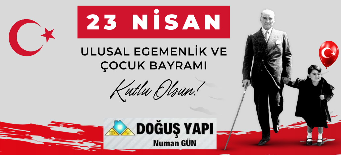 Doğuş Yapı 23 Nisan Çocuk Bayramı Mesajı