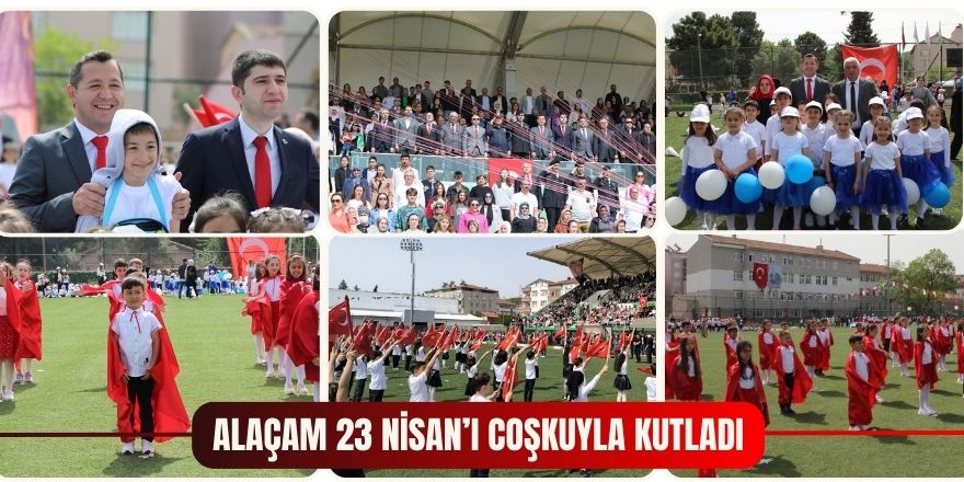 Alaçam 23 Nisan’ı Coşkuyla Kutladı