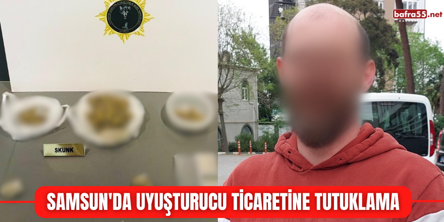 Samsun'da uyuşturucu ticaretine tutuklama