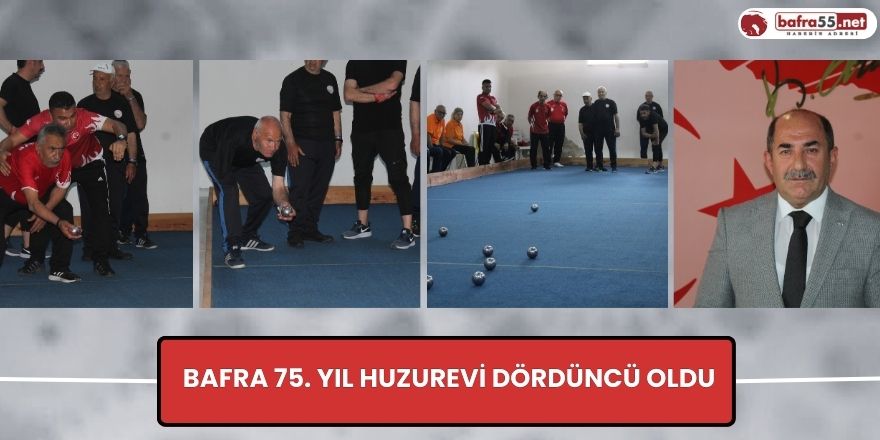 Bafra 75. Yıl Huzurevi dördüncü oldu