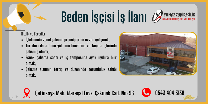 Yılmaz Zahirecilik Beden İşçisi İş İlanı