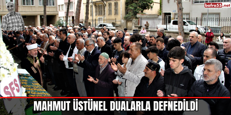 Mahmut Üstünel Dualarla Defnedildi