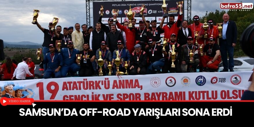 Samsun’da off-road yarışları sona erdi