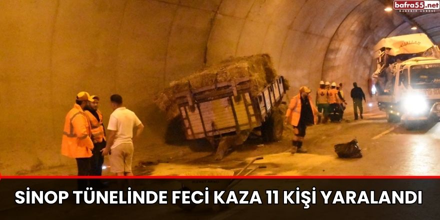 Sinop tünelinde feci kaza 11 kişi yaralandı