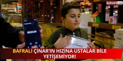 Bafralı Çınar’ın Hızına Ustalar Bile Yetişemiyor!