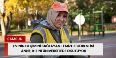Evinin Geçimini Sağlayan Temizlik Görevlisi Anne, Kızını Üniversitede Okutuyor