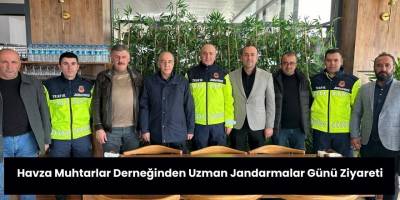 Havza Muhtarlar Derneğinden Uzman Jandarmalar Günü Ziyareti