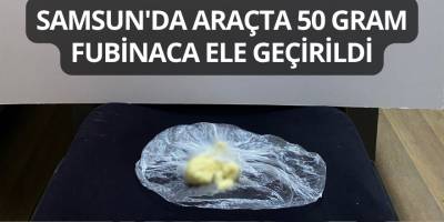 Samsun'da Araçta 50 Gram Fubinaca Ele Geçirildi