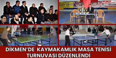 Dikmen’de  Kaymakamlık Masa Tenisi Turnuvası Düzenlendi
