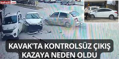 Kavak'ta Kontrolsüz Çıkış Kazaya Neden Oldu