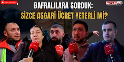 Bafralılara Sorduk: Sizce Asgari Ücret Yeterli mi?