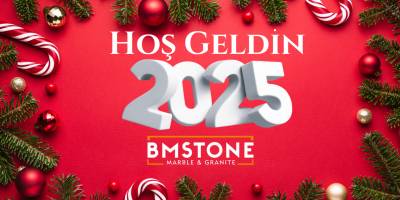 BMSTONE Bafra Mermer Sanayi’den 2025 Yeni Yıl Mesajı