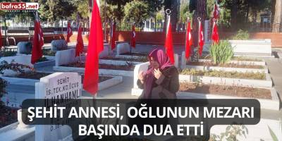 Şehit Annesi, Oğlunun Mezarı Başında Dua Etti