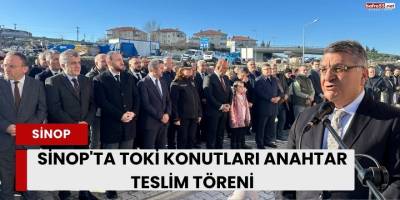 Sinop'ta TOKİ konutları anahtar teslim töreni