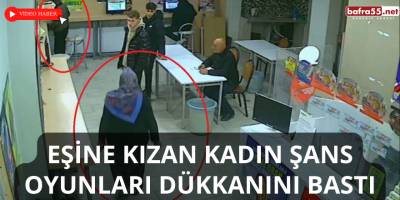 Eşine Kızan Kadın Şans Oyunları Dükkanını Bastı