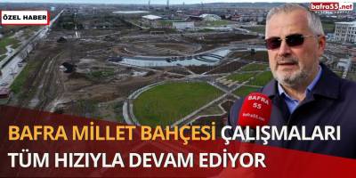 Karadeniz'in En Büyük Millet Bahçesi'nde Sona Gelindi