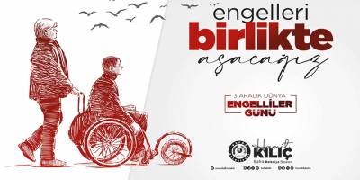 Belediye Başkanımız Sayın Hamit KILIÇ'ın 3 Aralık Dünya Engelliler Günü nedeniyle mesajı