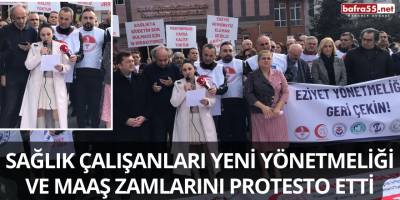 Sağlık Çalışanları Yeni Yönetmeliği ve Maaş Zamlarını Protesto Etti