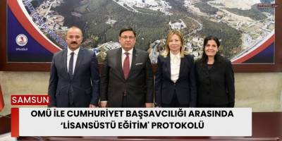 OMÜ ile Cumhuriyet Başsavcılığı arasında ‘lisansüstü eğitim' protokolü