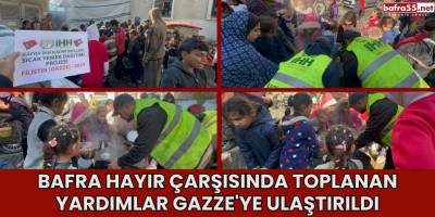 Bafra Hayır Çarşısında Toplanan Yardımlar Gazze'ye Ulaştırıldı
