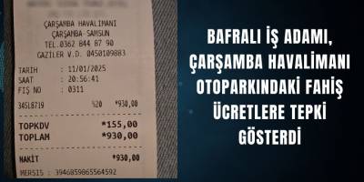 Bafralı İş Adamı, Çarşamba Havalimanı Otoparkındaki Fahiş Ücretlere Tepki Gösterdi