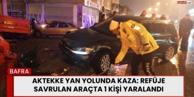 Aktekke Yan Yolunda Kaza: Refüje Savrulan Araçta 1 Kişi Yaralandı