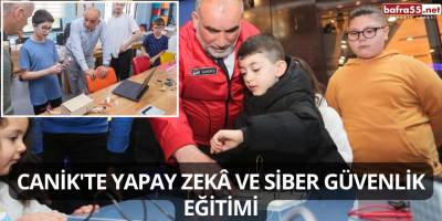 Canik'te yapay zekâ ve siber güvenlik eğitimi