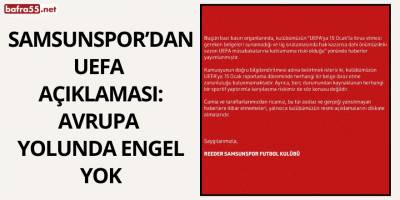 Samsunspor’dan UEFA Açıklaması: Avrupa Yolunda Engel Yok