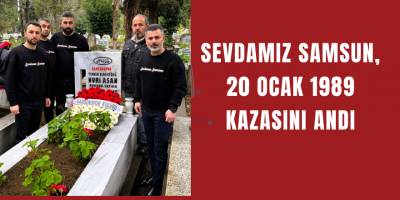 Sevdamız Samsun, 20 Ocak 1989 Kazasını Andı