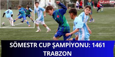 Sömestr Cup Şampiyonu: 1461 Trabzon