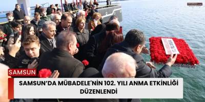 Samsun’da Mübadele'nin 102. Yılı Anma Etkinliği Düzenlendi