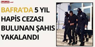 Bafra'da Hırsızlık Suçundan Aranan Şahıs Yakalandı