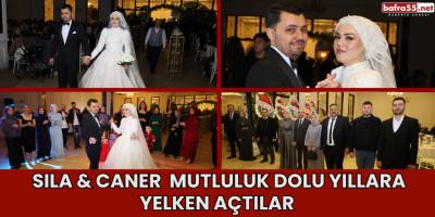Sıla & Caner  Mutluluk Dolu Yıllara Yelken Açtılar