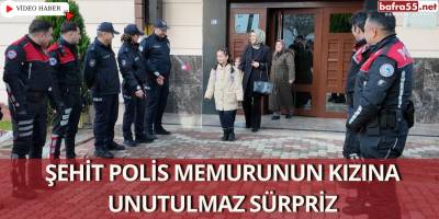 Şehit Polis Memurunun Kızına Unutulmaz Sürpriz
