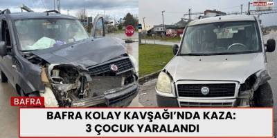 Bafra Kolay Kavşağı’nda Kaza: 3 Çocuk Yaralandı