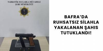 Bafra’da Ruhsatsız Silahla Yakalanan Şahıs Tutuklandı!