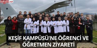 Keşif Kampüsü'ne Öğrenci ve Öğretmen Ziyareti