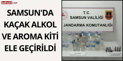 Samsun'da Kaçak Alkol ve Aroma Kiti Ele Geçirildi