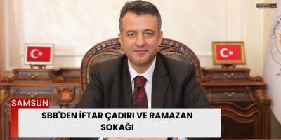SBB'den iftar çadırı ve Ramazan Sokağı