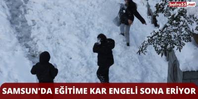 Samsun'da Eğitime Kar Engeli Sona Eriyor