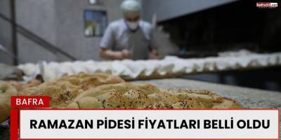 Ramazan Pidesi Fiyatları Belli Oldu