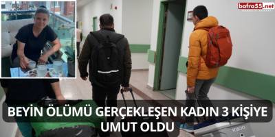 Beyin Ölümü Gerçekleşen Kadın 3 Kişiye Umut Oldu