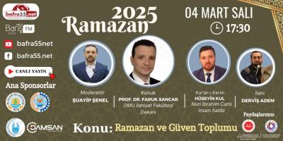 04 Mart 2025 Ramazan Programı Konumuz "Ramazan ve Güven Toplumu"