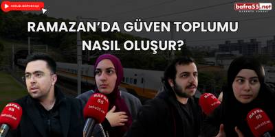 Gençlere Sorduk; Ramazan’da Güven Toplumu Nasıl Oluşur?
