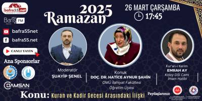 26 Mart 2025 Ramazan Programı Konumuz "Kuran ve Kadir Gecesi Arasındaki İlişki"