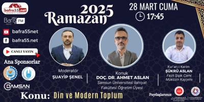 28 Mart 2025 Ramazan Programı Konumuz " Din ve Modern Toplum"