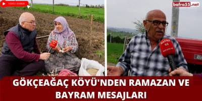 Gökçeağaç Köyü'nden Ramazan ve Bayram Mesajları