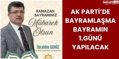 AK Parti’de Bayramlaşma Bayramın 1.Günü Yapılacak